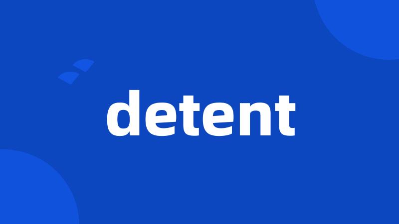 detent