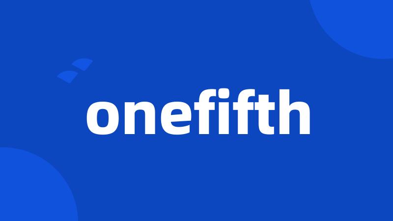 onefifth