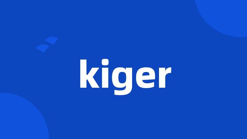 kiger