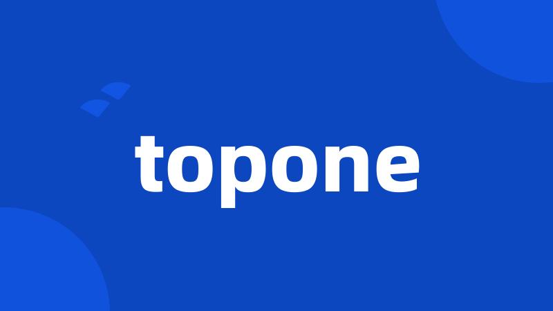 topone