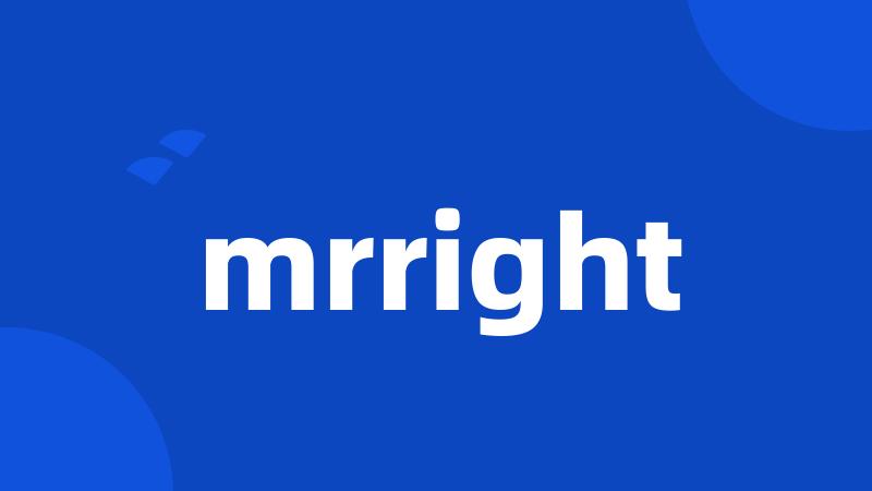 mrright