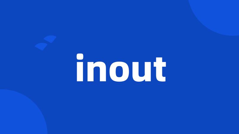 inout