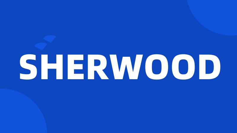 SHERWOOD