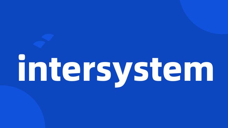 intersystem