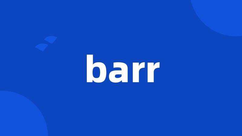 barr