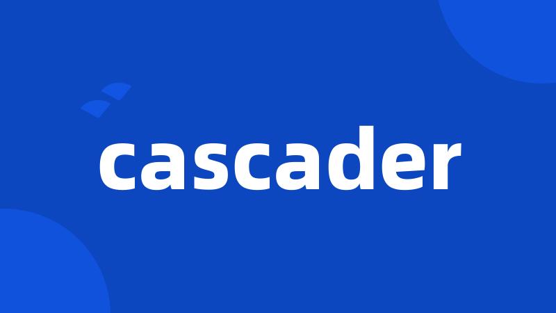 cascader