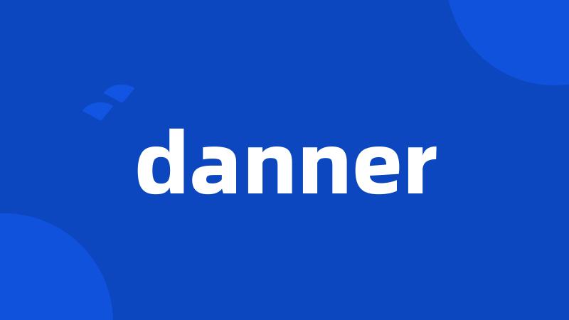 danner