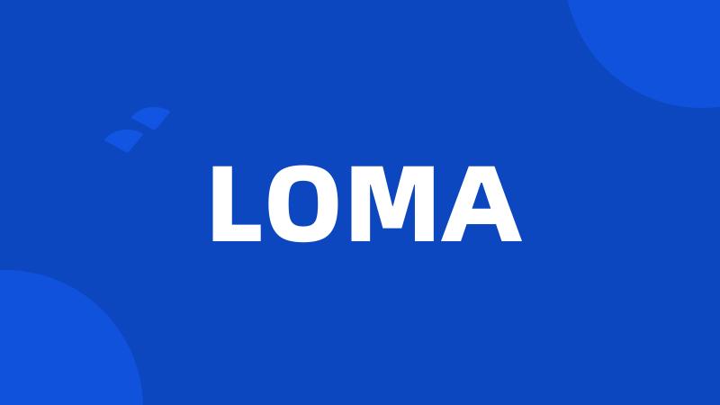 LOMA