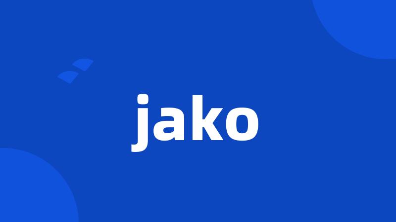 jako