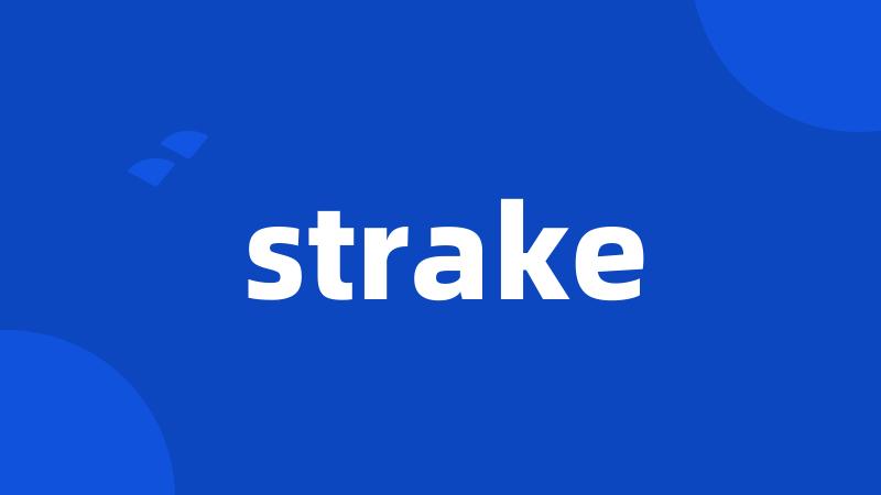 strake