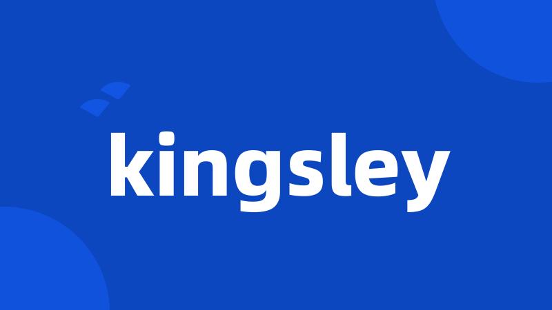 kingsley