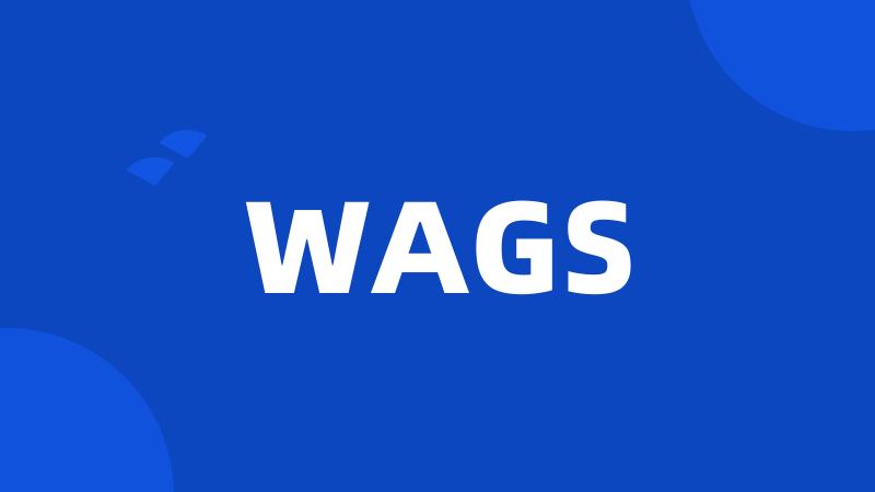 WAGS