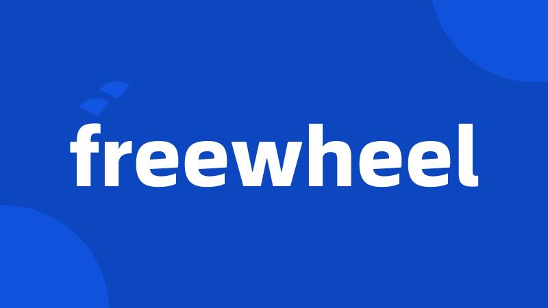 freewheel