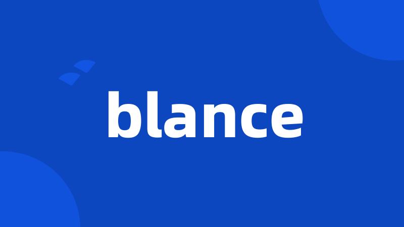 blance