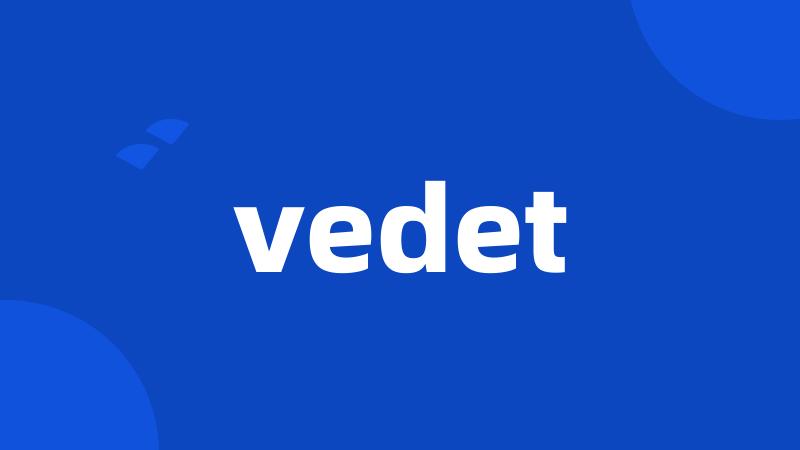 vedet