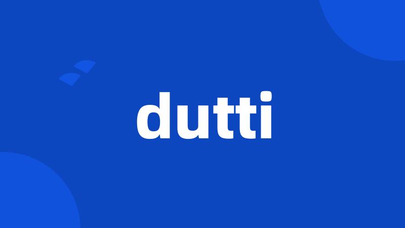 dutti