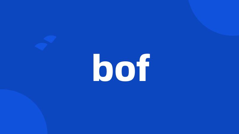 bof