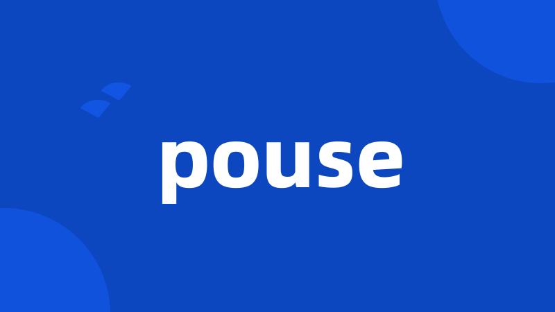 pouse