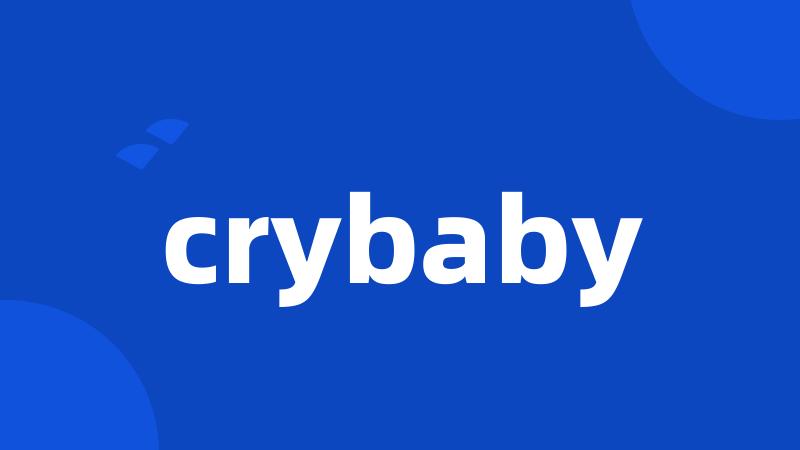 crybaby