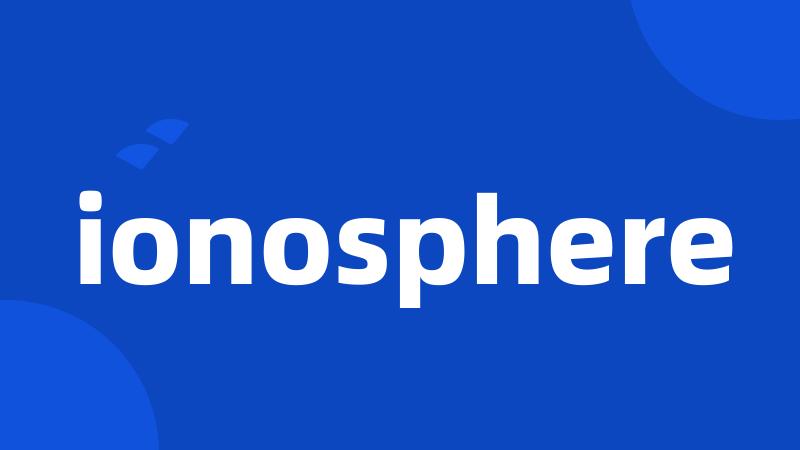 ionosphere