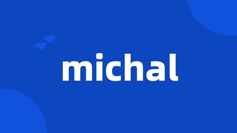 michal