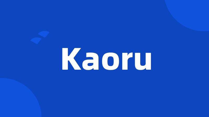 Kaoru