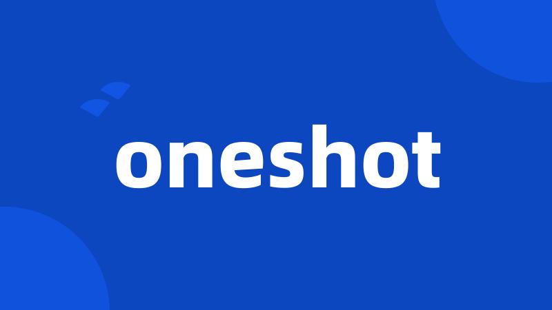 oneshot