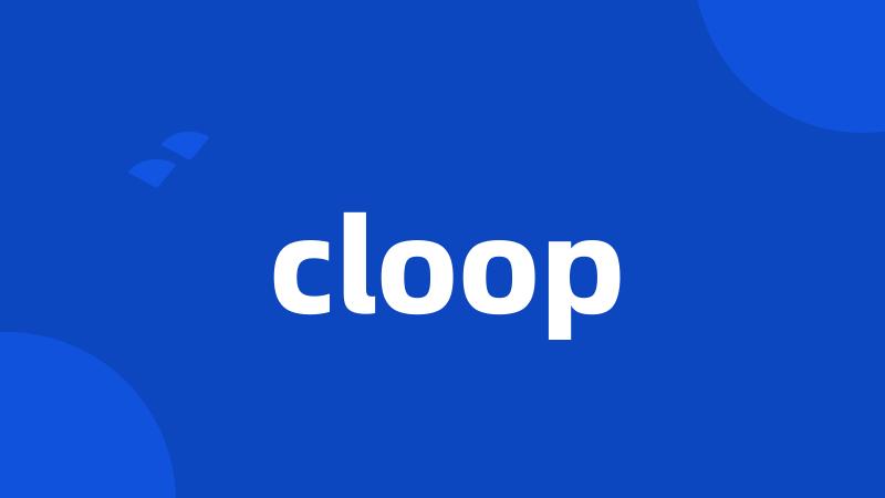 cloop