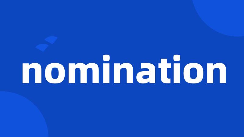 nomination