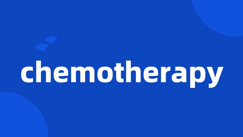 chemotherapy