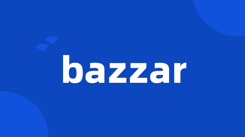 bazzar