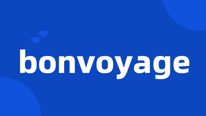 bonvoyage