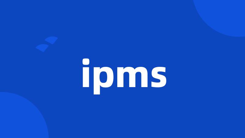 ipms