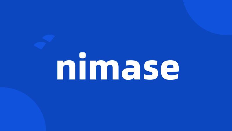 nimase