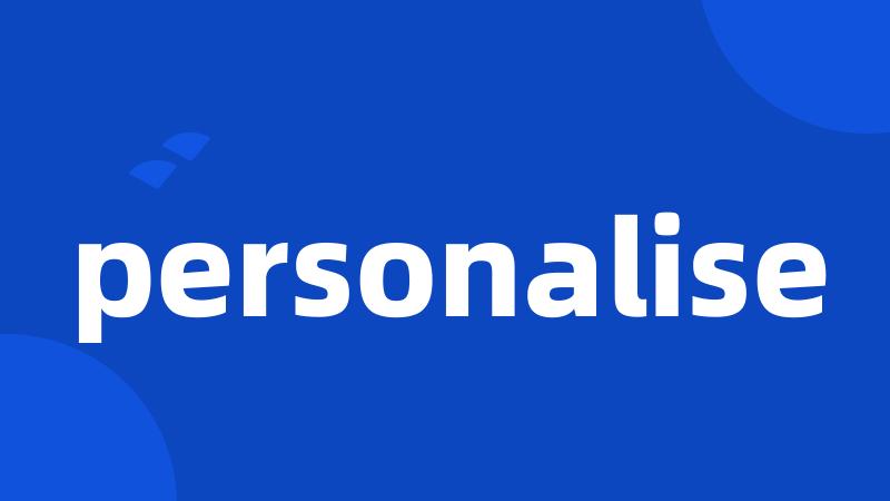 personalise