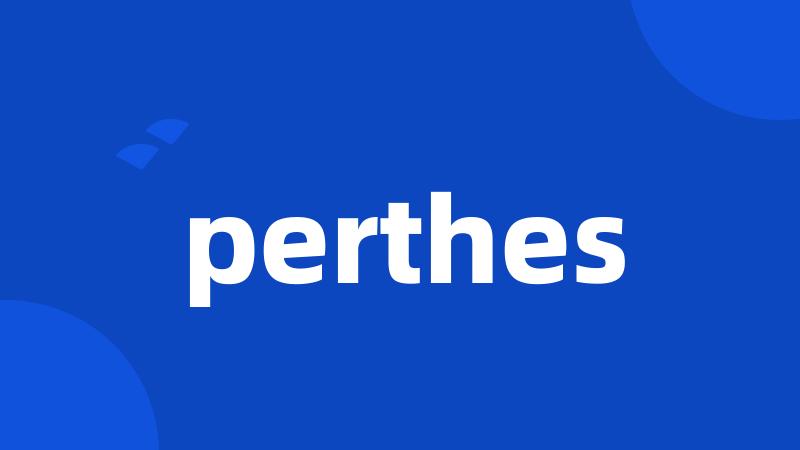 perthes