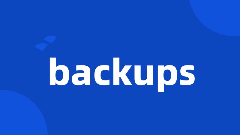 backups