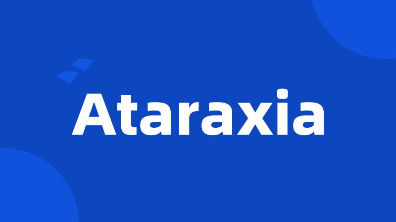 Ataraxia