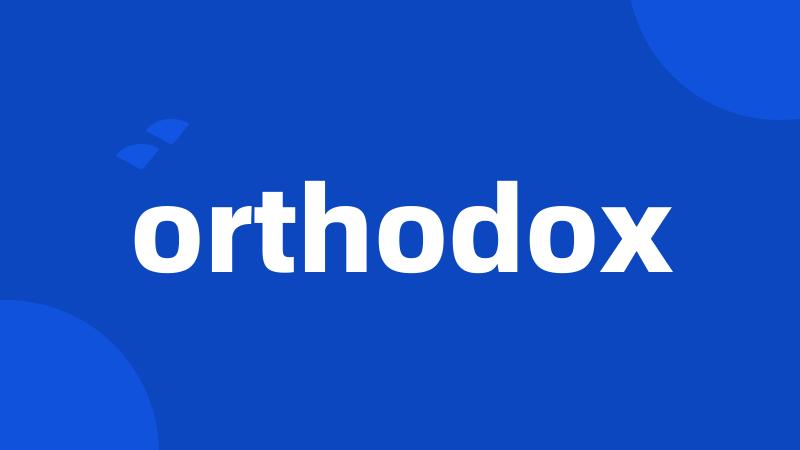 orthodox