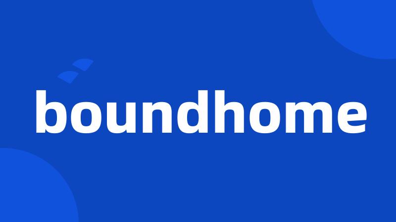 boundhome