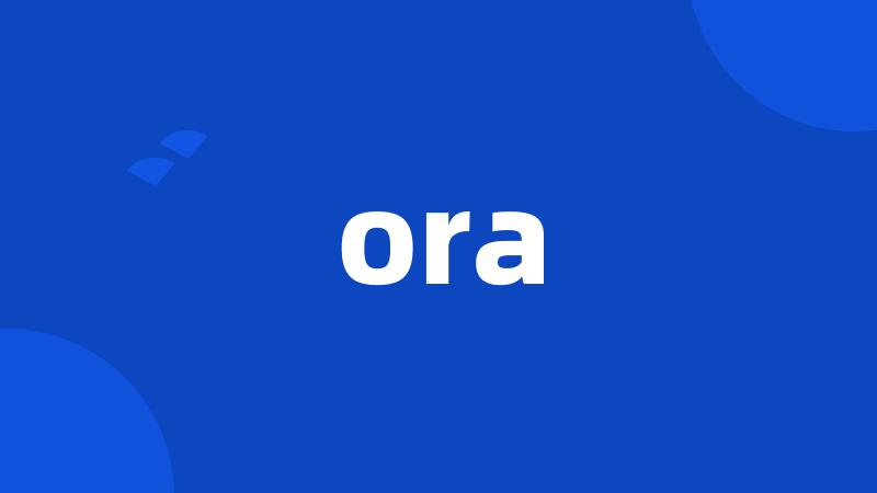 ora