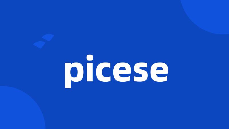 picese