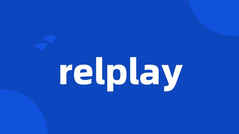 relplay