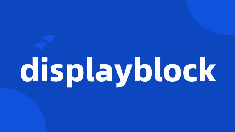 displayblock