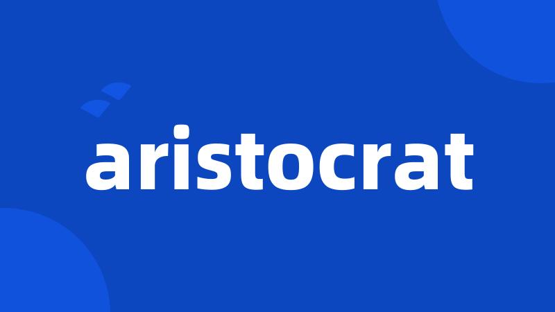 aristocrat