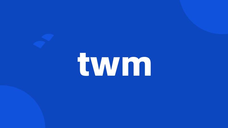 twm