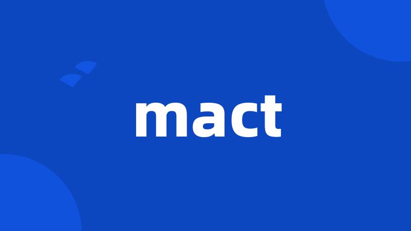 mact