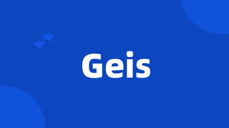 Geis