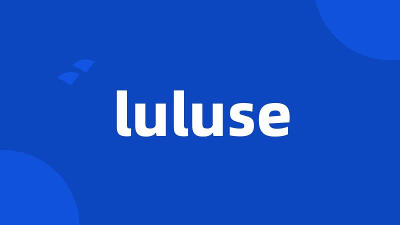 luluse