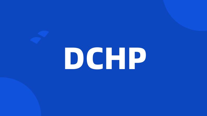 DCHP